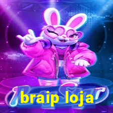 braip loja